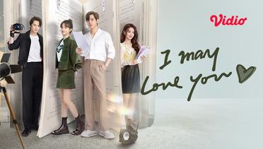 I May Love You - Trailer 3