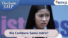 YAAH YAH Ria Cemburu Indro Deket Sama Loly!! | Dari Jendela SMP Episode 503