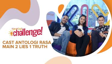 Antologi Rasa 2 Lies 1 Truth #KapanLagiChallenge