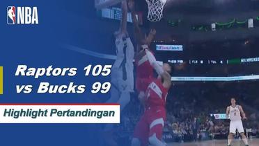 NBA I Cuplikan Pertandingan :  Raptors 105 vs Bucks 99