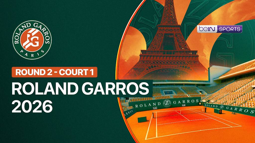 Round 2 - Day 5 (Court 1) - Roland Garros 2026