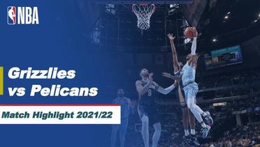 Match Highlight | Memphis Grizzlies vs New Orleans Pelicans | NBA Regular Season 2021/22