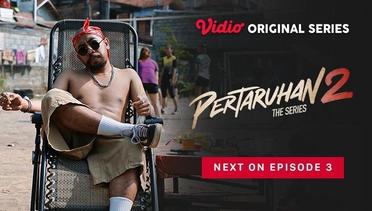 Pertaruhan The Series 2 - Vidio Original Series | Next On Episode 3