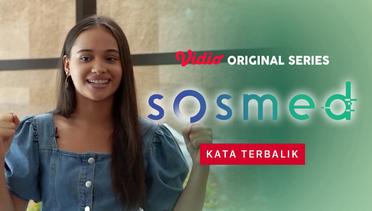 Sosmed - Vidio Original Series | Kata Terbalik