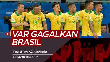 Highlights Copa America, VAR Gagalkan Dua Gol Brasil ke Gawang Venezuela