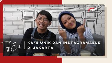 Try Eat | Kafe Instagramable di Jakarta, Unik dan cocok untuk Hangout