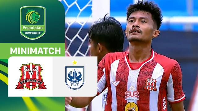 Deltras FC vs PSIS Semarang - Mini Match | Pegadaian Championship 2025/26