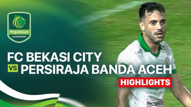 FC Bekasi City vs Persiraja Banda Aceh - Highlight | Pegadaian Championship 2025/26