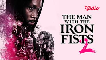 The Man With Iron Fists 2 - Trailer