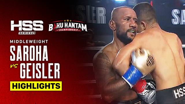 Saroha vs Geisler - Highlight | HSS Series 6