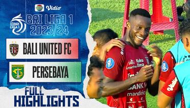 Bali United FC VS PERSEBAYA Surabaya - Full Highlights | BRI Liga 1 2023/24
