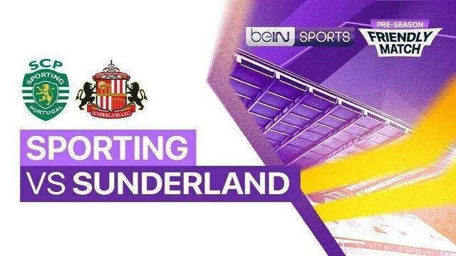 Sporting vs Sunderland - Full Match | Pre-season Friendly Match 2025