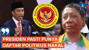 Mahfud MD: Jokowi Sudah Kantongi Daftar Politikus Nakal hingga Tujuan-tujuan Parpol