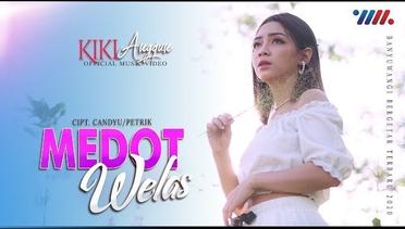 KIKI ANGGUN | MEDOT WELAS [Official Music Video]