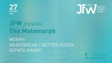 JFW PRESENTS "THE METAMORPH"