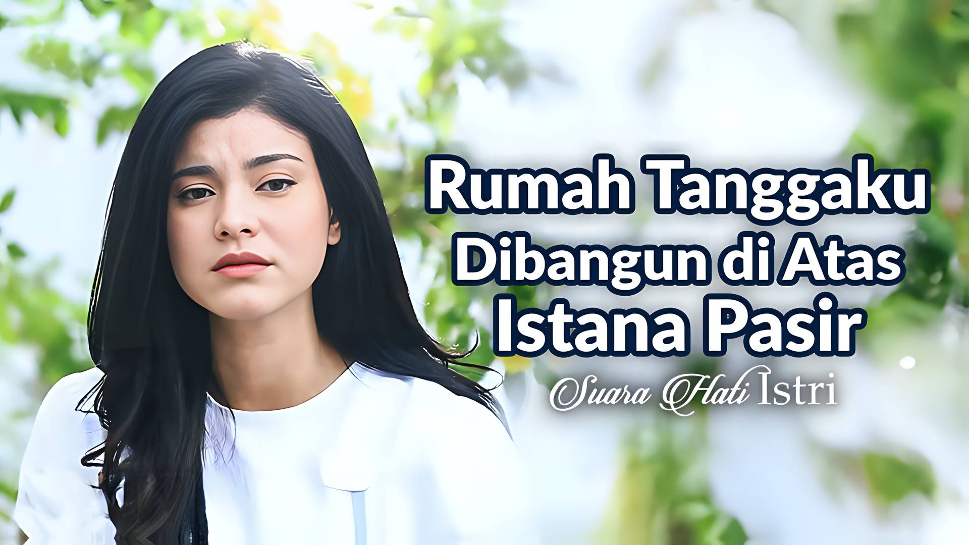 Rumah Tanggaku Dibangun di Atas Istana Pasir