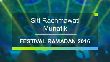 Siti Rachmawati - Munafik (Festival Ramadan 2016)