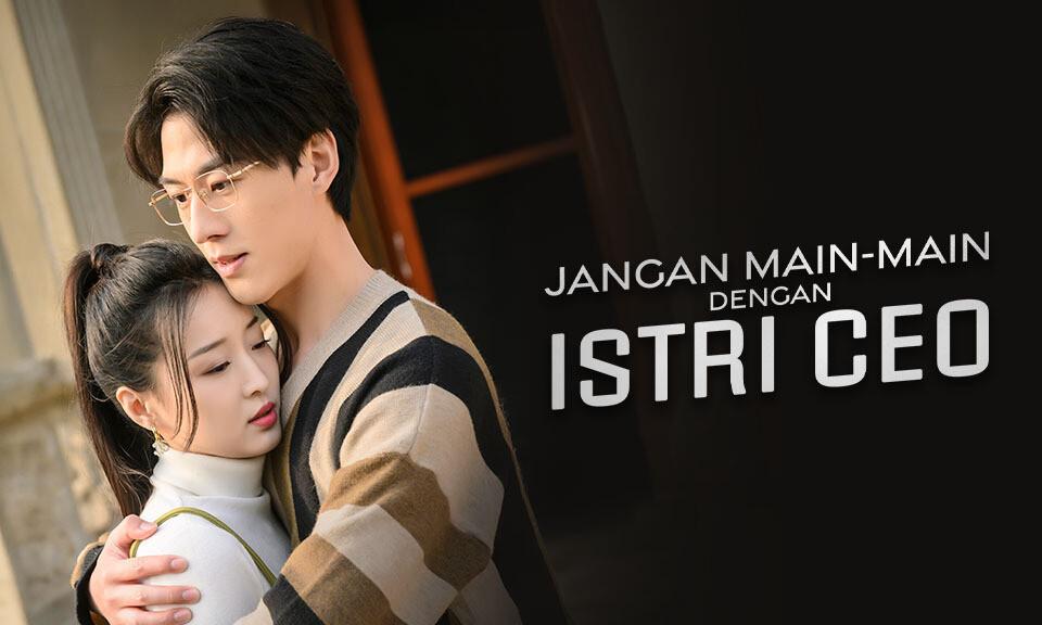 Jangan Main - Main dengan Istri CEO