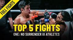 Top 5 Fights | ONE: NO SURRENDER III Stars