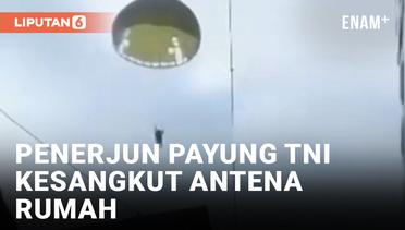 Waduh, Penerjun Payung TNI AU Tersangkut di Antena Rumah Warga Blitar