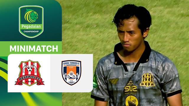 Deltras FC vs Kendal Tornado FC - Mini Match | Pegadaian Championship 2025/26