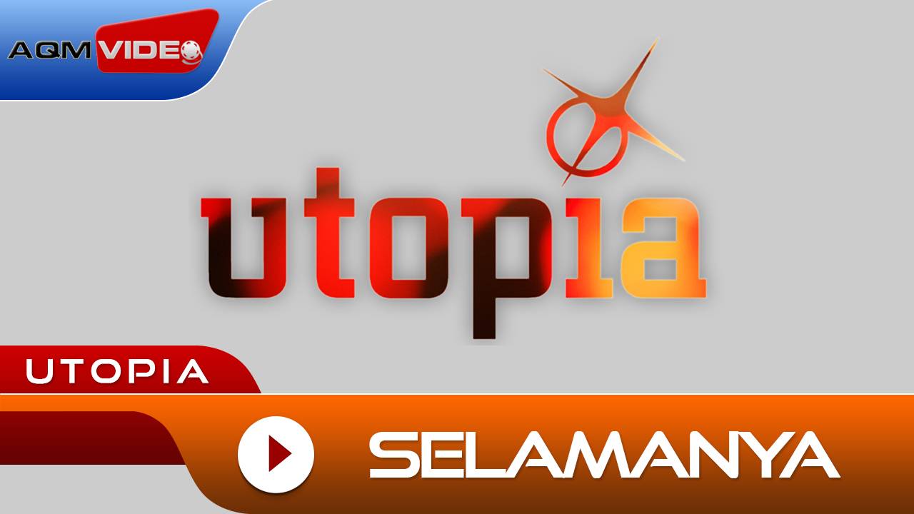 Utopia Selamanya Official Lyric Video Vidio