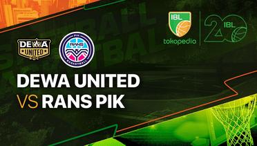 Full Match | Dewa United Banten vs RANS PIK Basketball | IBL Tokopedia 2023