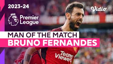 Aksi Man of the Match: Bruno Fernandes | Man United vs Nottingham Forest | Premier League 2023/24