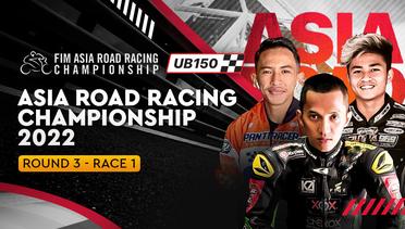 Full Race | Round 3: UB150 | Race 1 | Asia Road Racing Championship 2022
