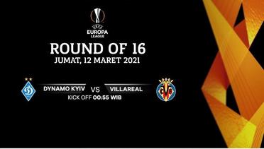Dynamo Kyiv vs Villareal - Round Of 16 I UEFA Europa League 2020/21