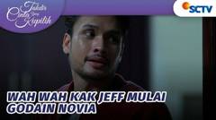 Wah Wah Kak Jeff Mulai Godain Novia | Takdir Cinta Yang Kupilih Episode 569