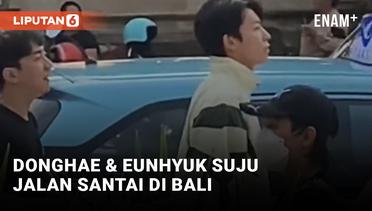Viral! Video Donghae dan Eunhyuk Super Junior Jalan Santai di Bali