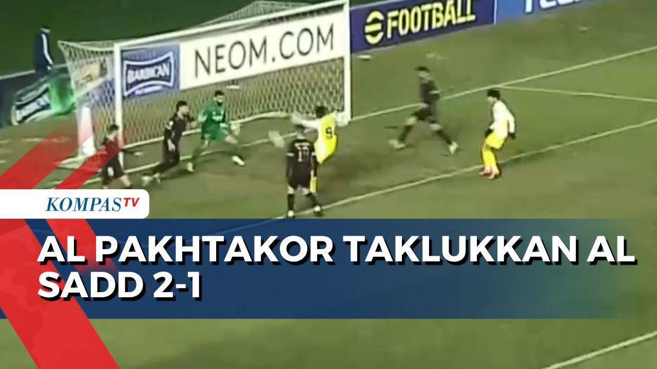 AFC Champions League Elite 2024-2025: Al Pakhtakor Taklukkan Al Sadd 2 ...
