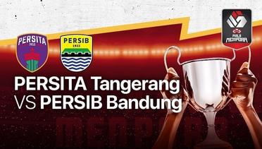 Full Match - Persita Tangerang vs Persib Bandung | Piala Menpora 2021