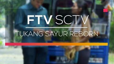 FTV SCTV - Tukang Sayur Reborn
