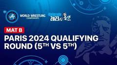 Full Match | Mat B - Paris 2024 Qualifying Round (5th vs 5th) Greco-Roman 87kg | UWW World Championships 2023