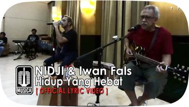 NIDJI & Iwan Fals - Hidup Yang Hebat [Official Lyric Video]
