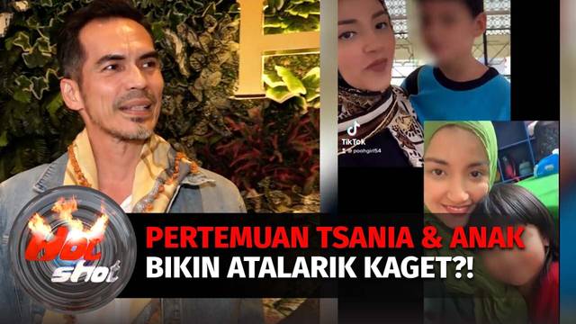 Atalarik Syach Terintimidasi Atas Kedatangan Tsania Marwa di Ulang Tahun Anak | Hot Shot
