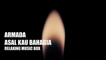 Armada-Asal Kau Bahagia (Cover) | Relaxing Music Box | Procie Omah Rekam