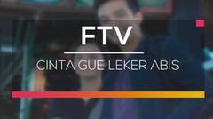FTV SCTV - Cinta Gue Leker Abis