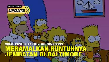 Liputan6 Update: Tidak Benar Kartun The Simpsons Memprediksi Runtuhnya Jembatan di Baltimore