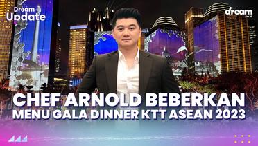 Chef Arnold Beberkan Menu Gala Dinner KTT ASEAN 2023