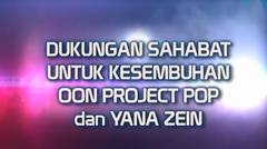 Dukungan Sahabat untuk Oon Project Pop dan Yana Zein