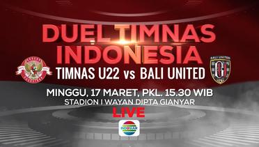TANTANGAN UNTUK U22! Timnas U22 vs Bali United - 17 Maret 2019