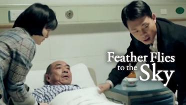 Feather Flies To The Sky - Eps 20 - Promosi dan Jatuh Sakit