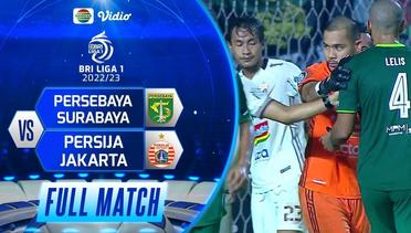 Full Match Persebaya Surabaya VS Persija Jakarta BRI LIga 1 2022/2023