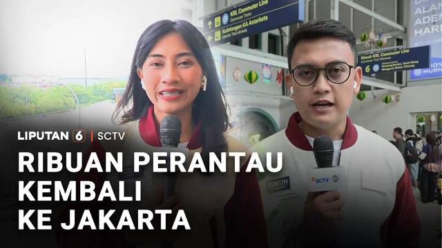 Ribuan Perantau Kembali ke Jakarta | Liputan 6