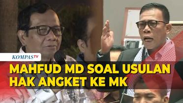 Respons Mahfud MD Soal Masinton PDIP Usul Hak Angket MK