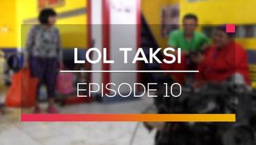 LOL Taksi - Episode 10