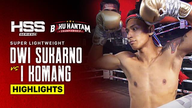 Dwi Sukarno vs I Komang - Highlight | HSS Series 6